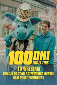 Plakat filmu 100 dni: Misja Zeus - relacja na żywo z czerwonego dywanu oraz pokaz premierowy