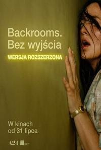 Plakat filmu Backrooms. Bez wyjścia - wersja rozszerzona