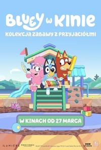 Poster of Bluey w kinie: Kolekcja Zabawy z przyjaciółmi