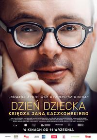 Plakat filmu Dzień dziecka księdza Jana Kaczkowskiego | FKS