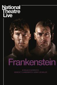 Poster of Frankenstein II z Benedictem Cumberbatchem jako Doktor Frankenstein (Jonny Lee Miller jako Stworzenie)