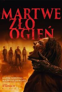Poster of Martwe zło: Ogień
