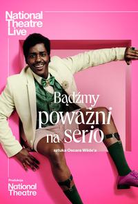 Poster of NT Live: Bądźmy poważni na serio